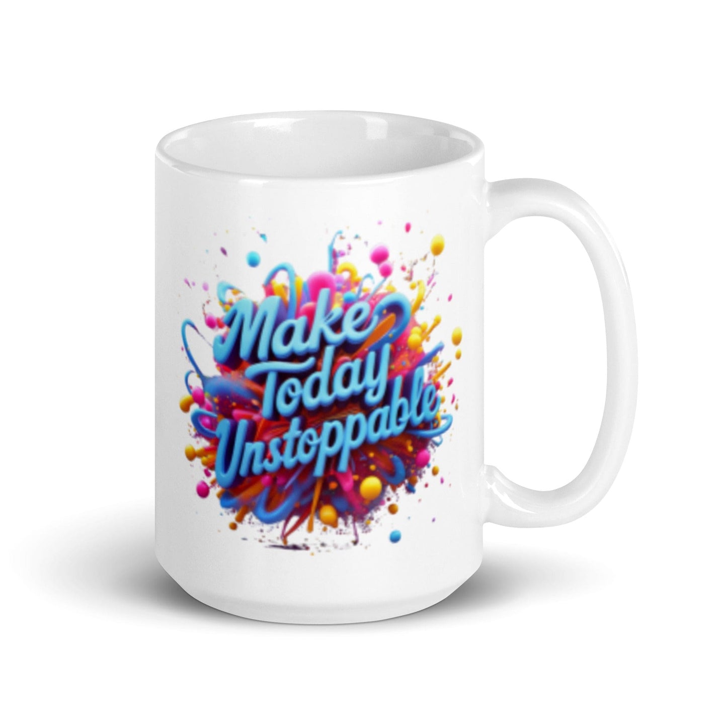 15oz Ceramic Mug with "Make Today Unstoppable" - Collections by Moke 36829770