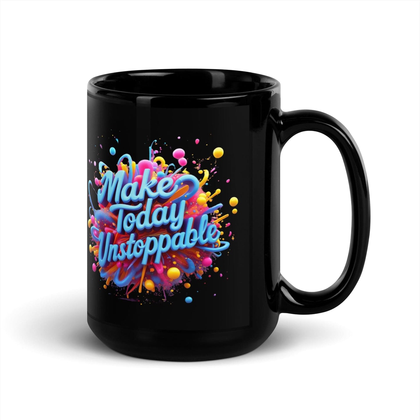 15oz Ceramic Mug with "Make Today Unstoppable" - Collections by Moke 86041330
