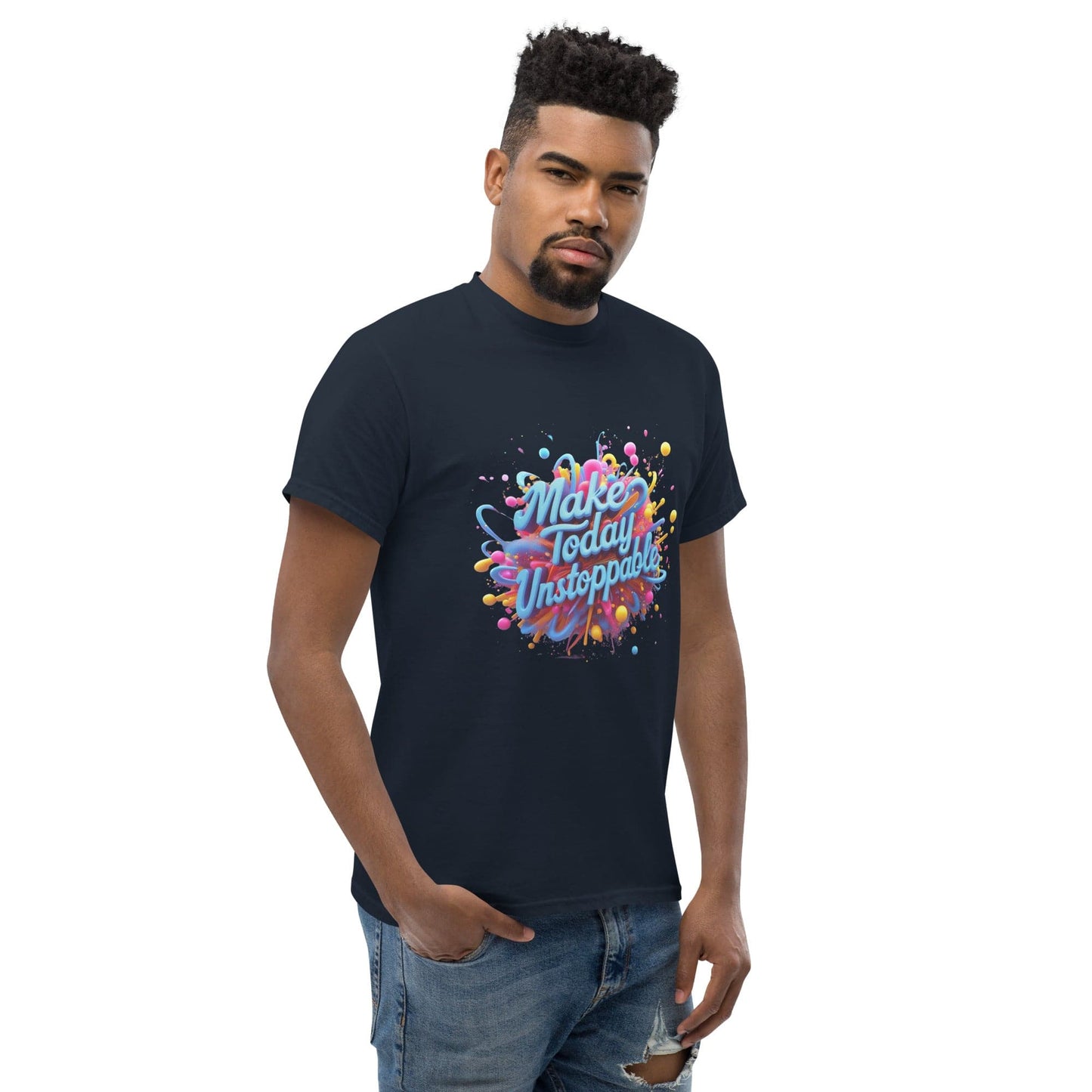 Classic T-Shirt with 3D render of "Make Today Unstoppable" - Collections by Moke 36293422