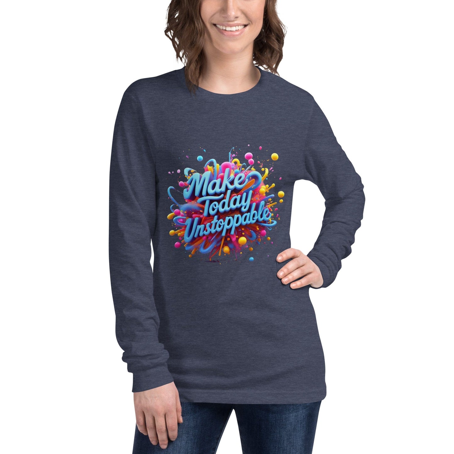 Long Sleeve T-Shirt with 3D render of "Make Today Unstoppable" - Collections by Moke 67667101
