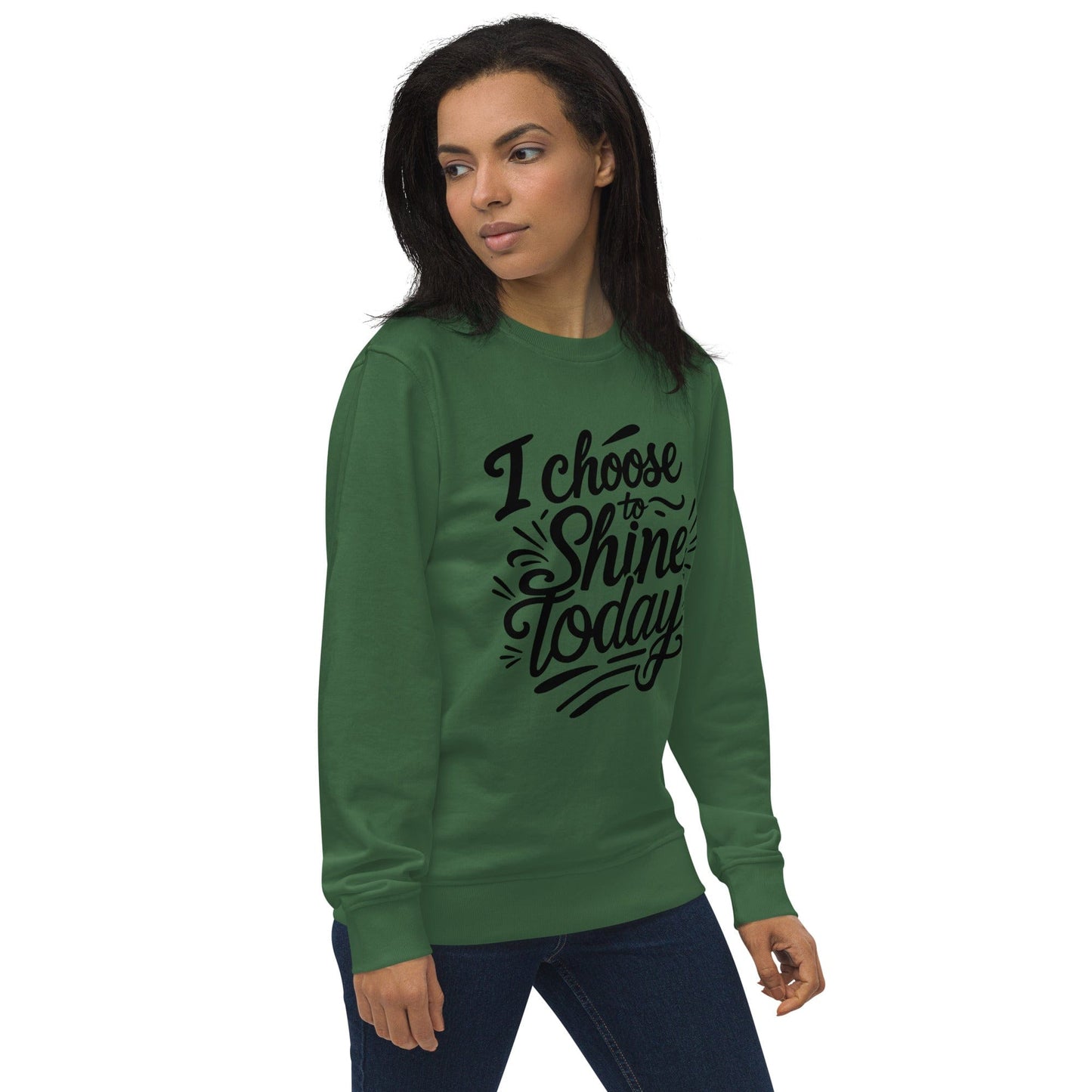 Organic Sweatshirt with "I choose to shine today" - Collections by Moke 23347406