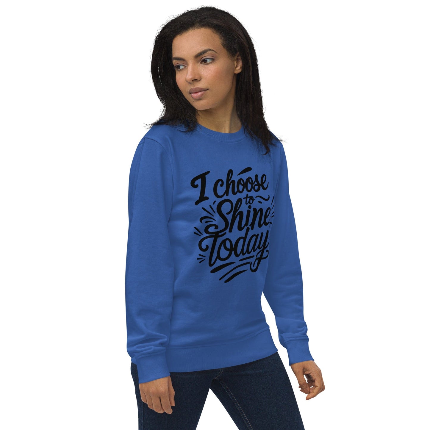 Organic Sweatshirt with "I choose to shine today" - Collections by Moke 41745631