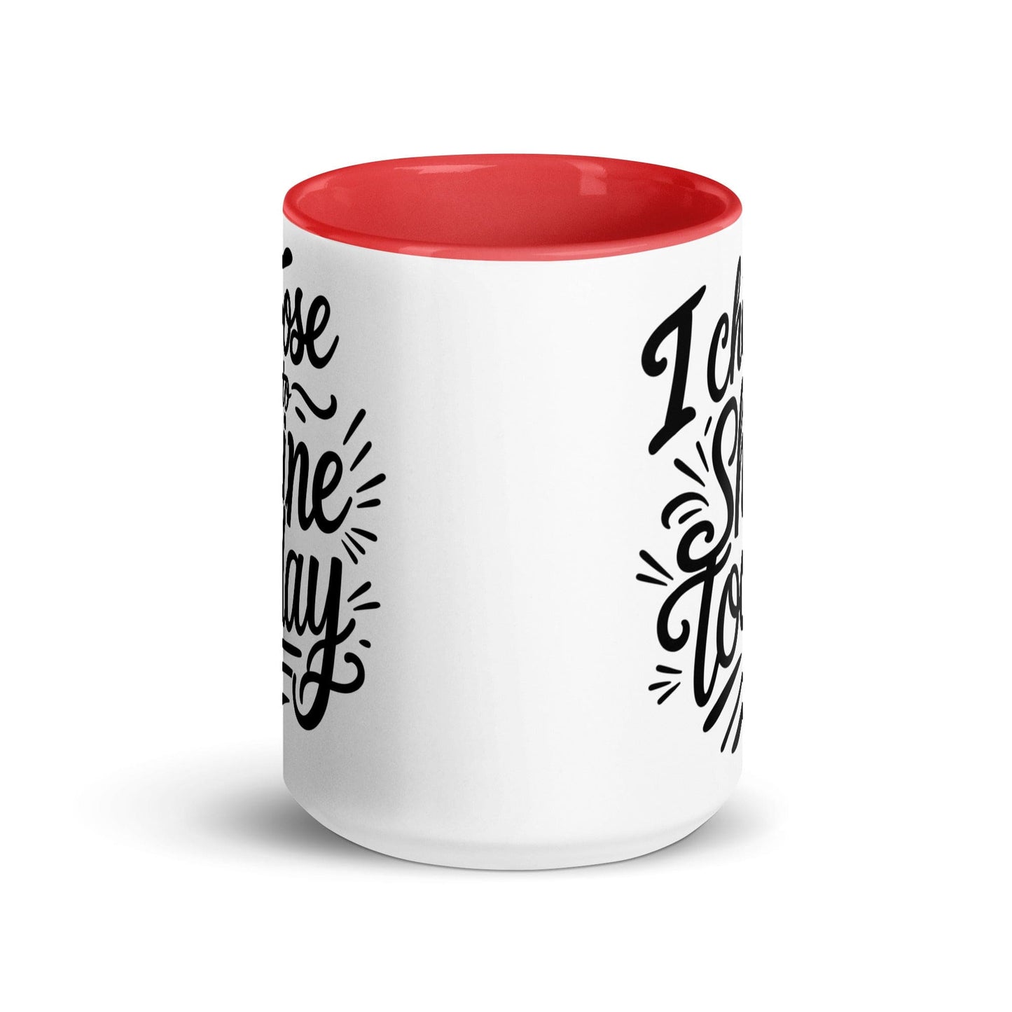 15oz Ceramic Mug with Color with "I choose to shine today" - Collections by Moke 73058715