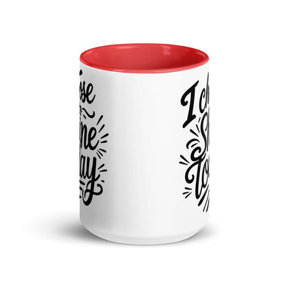 15oz Ceramic Mug with Color with "I choose to shine today" - Collections by Moke 73058715