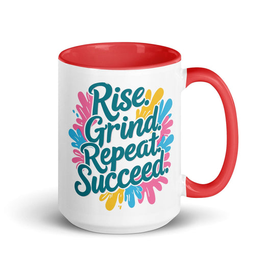 15oz Ceramic Mug with Color with 'Rise. Grind. Repeat. Succeed.' - Collections by Moke 40967090