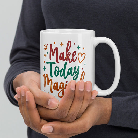 15oz Ceramic Mug with "Make Today Magical" - Collections by Moke 32651089