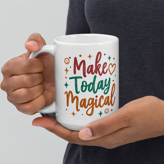 15oz Ceramic Mug with "Make Today Magical" - Collections by Moke 83564452
