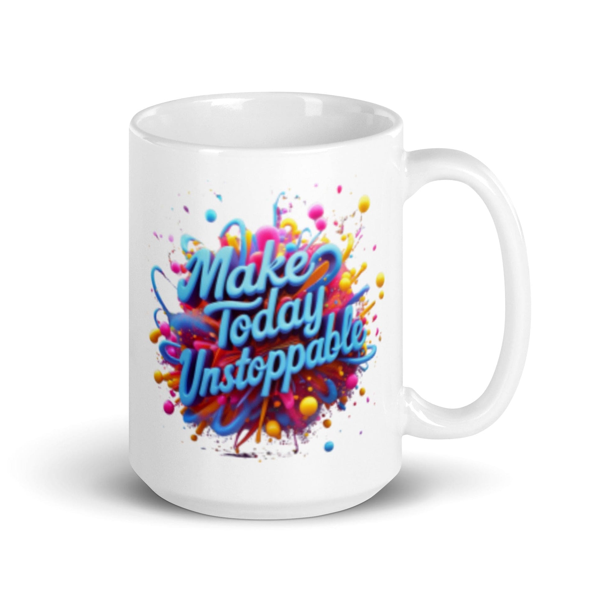 15oz Ceramic Mug with "Make Today Unstoppable" - Collections by Moke 36829770