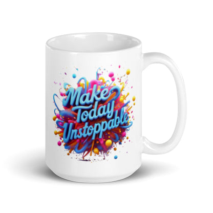 15oz Ceramic Mug with "Make Today Unstoppable" - Collections by Moke 36829770