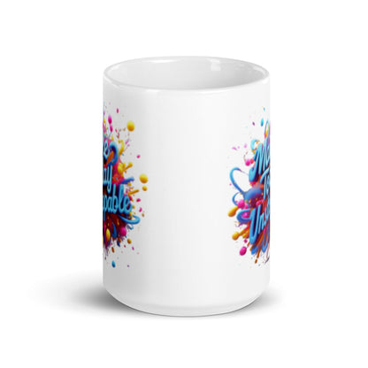 15oz Ceramic Mug with "Make Today Unstoppable" - Collections by Moke 90628784