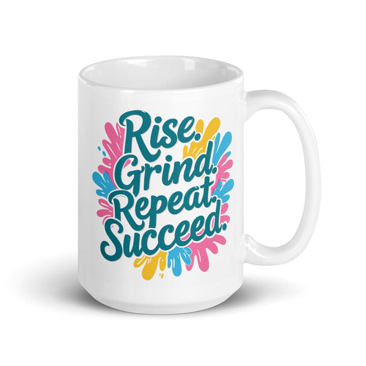 15oz Ceramic Mug with 'Rise. Grind. Repeat. Succeed.' - Collections by Moke 23646874