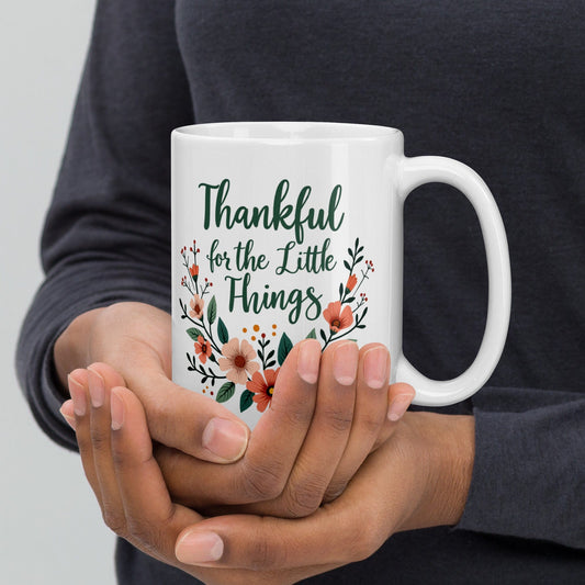 15oz Ceramic Mug with "Thankful for the little things" - Collections by Moke 79949382
