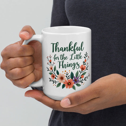 15oz Ceramic Mug with "Thankful for the little things" - Collections by Moke 93933925