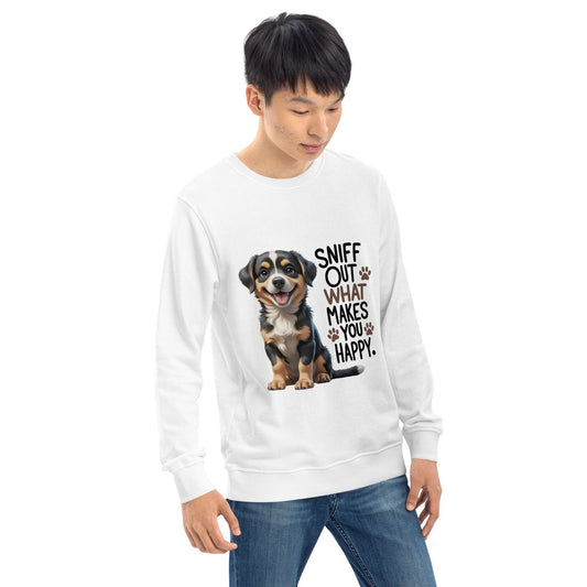 Cute Puppy on Sweatshirt with "sniff out what makes you happy" - Collections by Moke 11506181