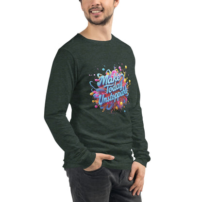 Long Sleeve T-Shirt with 3D render of "Make Today Unstoppable" - Collections by Moke 47718310
