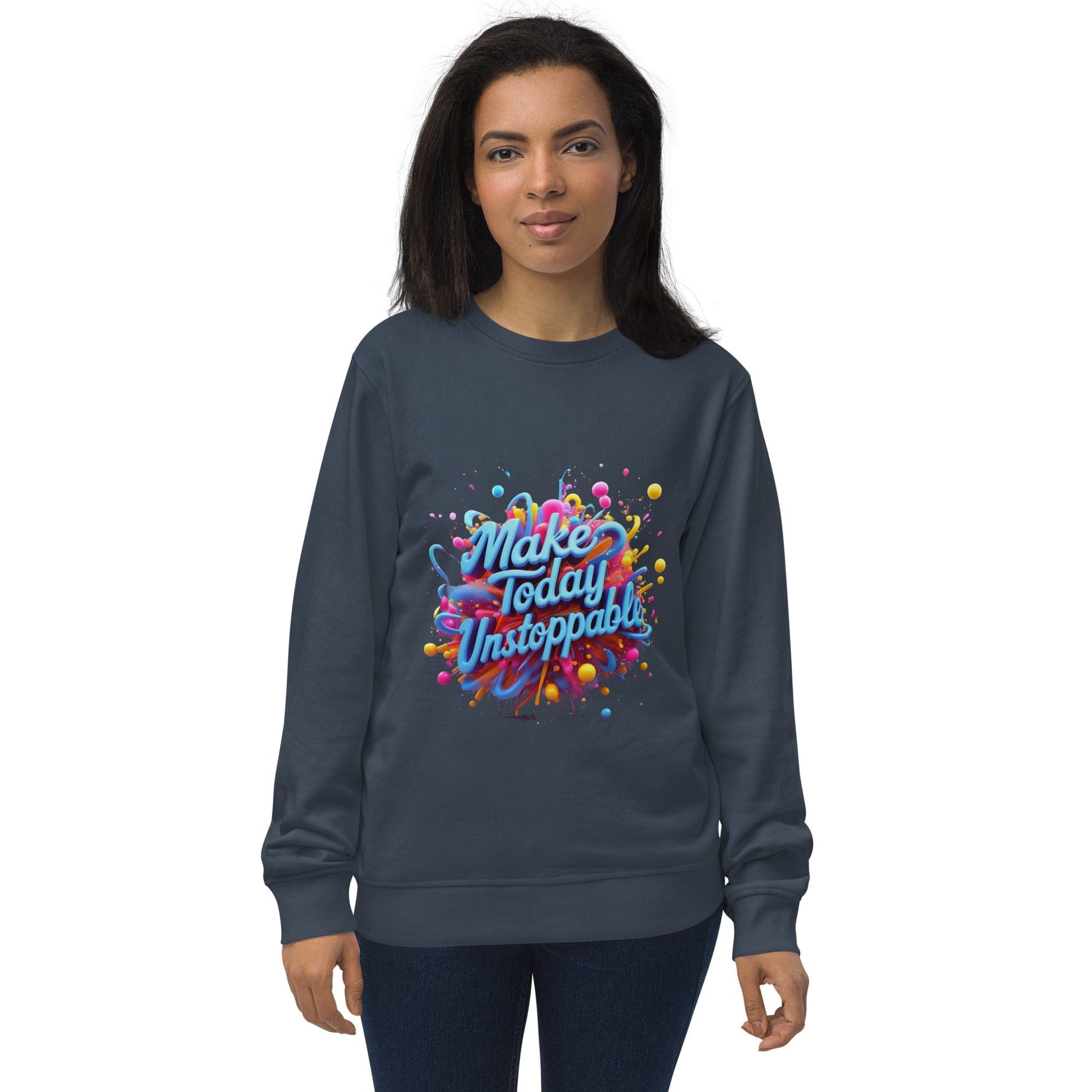 Organic Sweatshirt with 3D render of "Make Today Unstoppable" - Collections by Moke 61165652