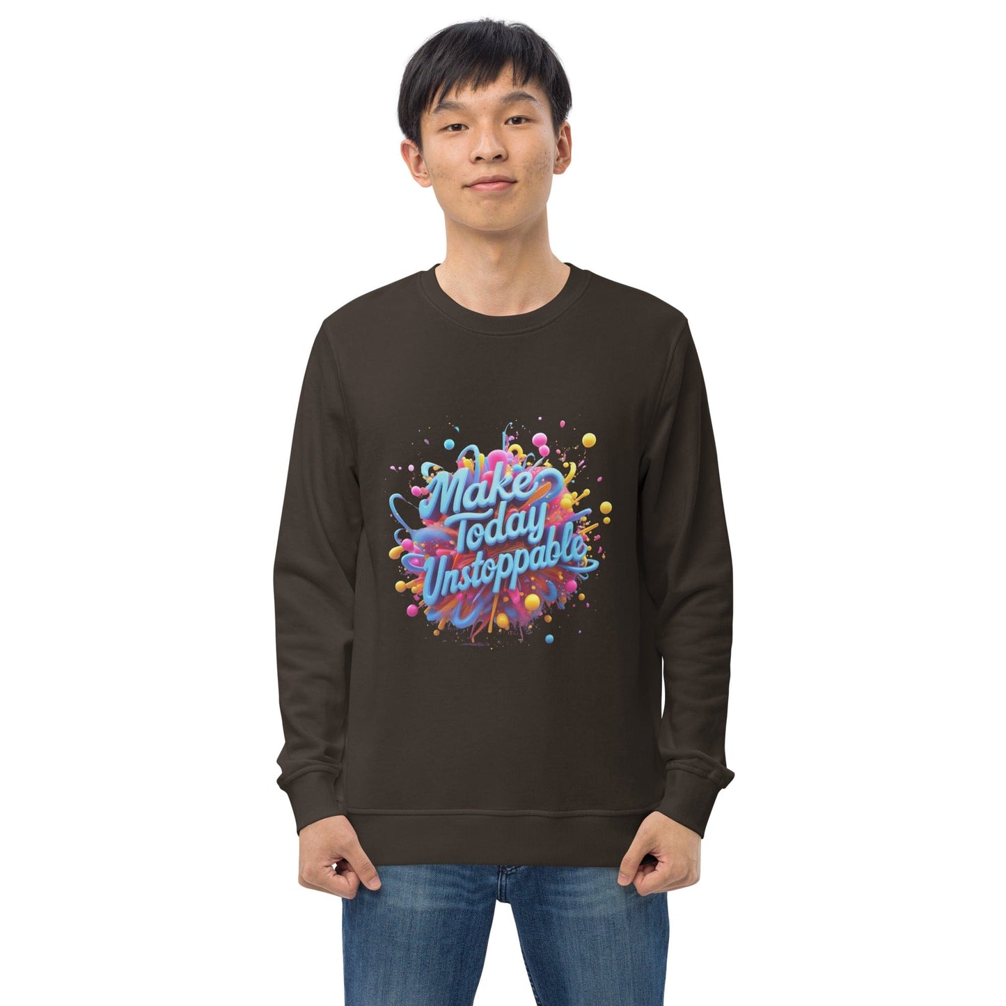 Organic Sweatshirt with 3D render of "Make Today Unstoppable" - Collections by Moke 43530314