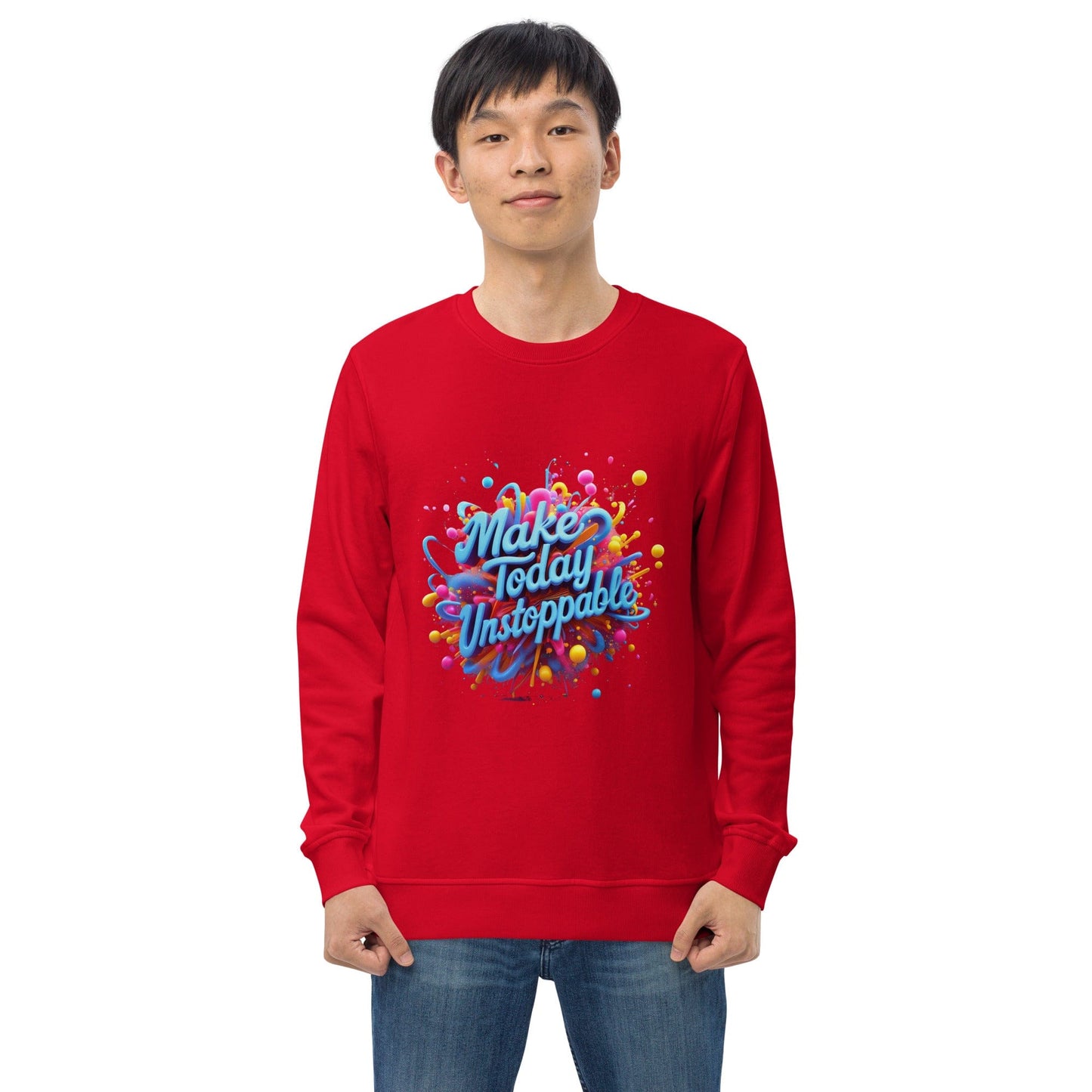 Organic Sweatshirt with 3D render of "Make Today Unstoppable" - Collections by Moke 11918078
