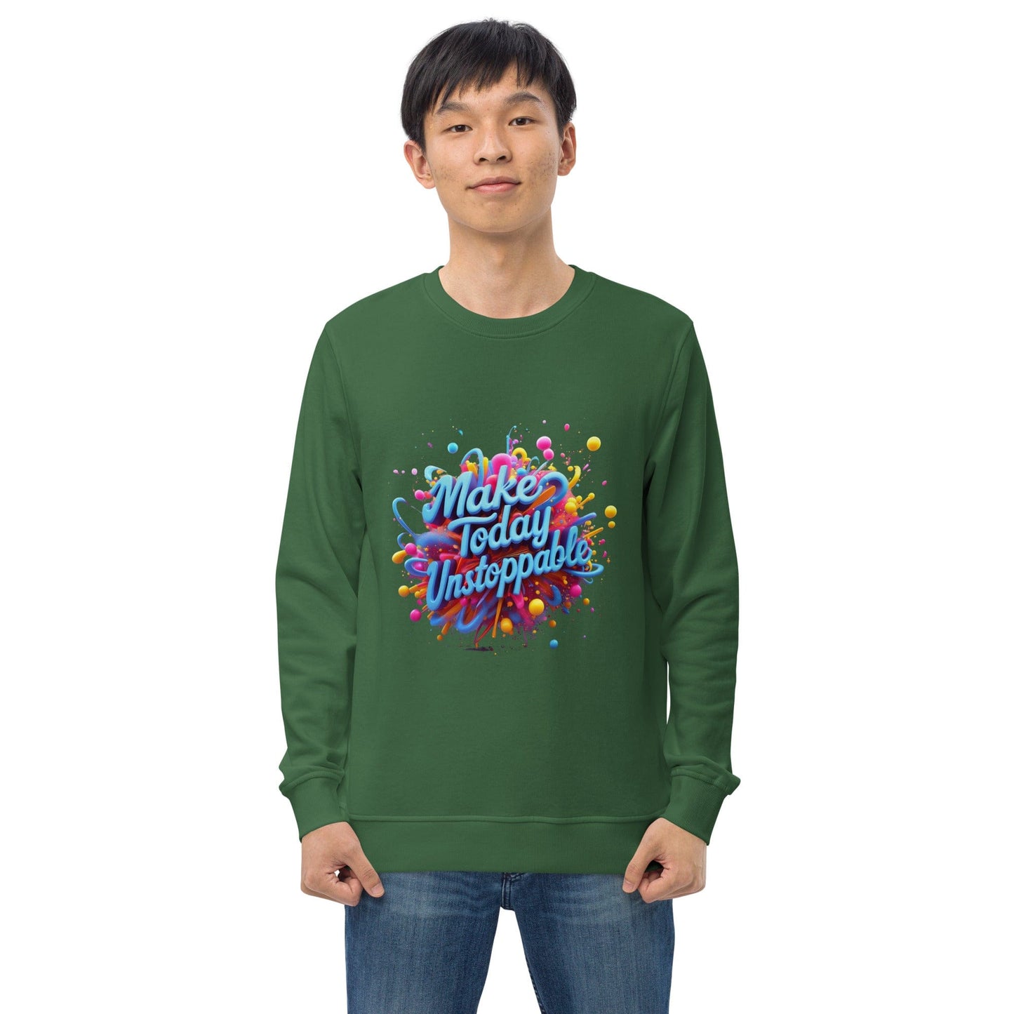 Organic Sweatshirt with 3D render of "Make Today Unstoppable" - Collections by Moke 35468645