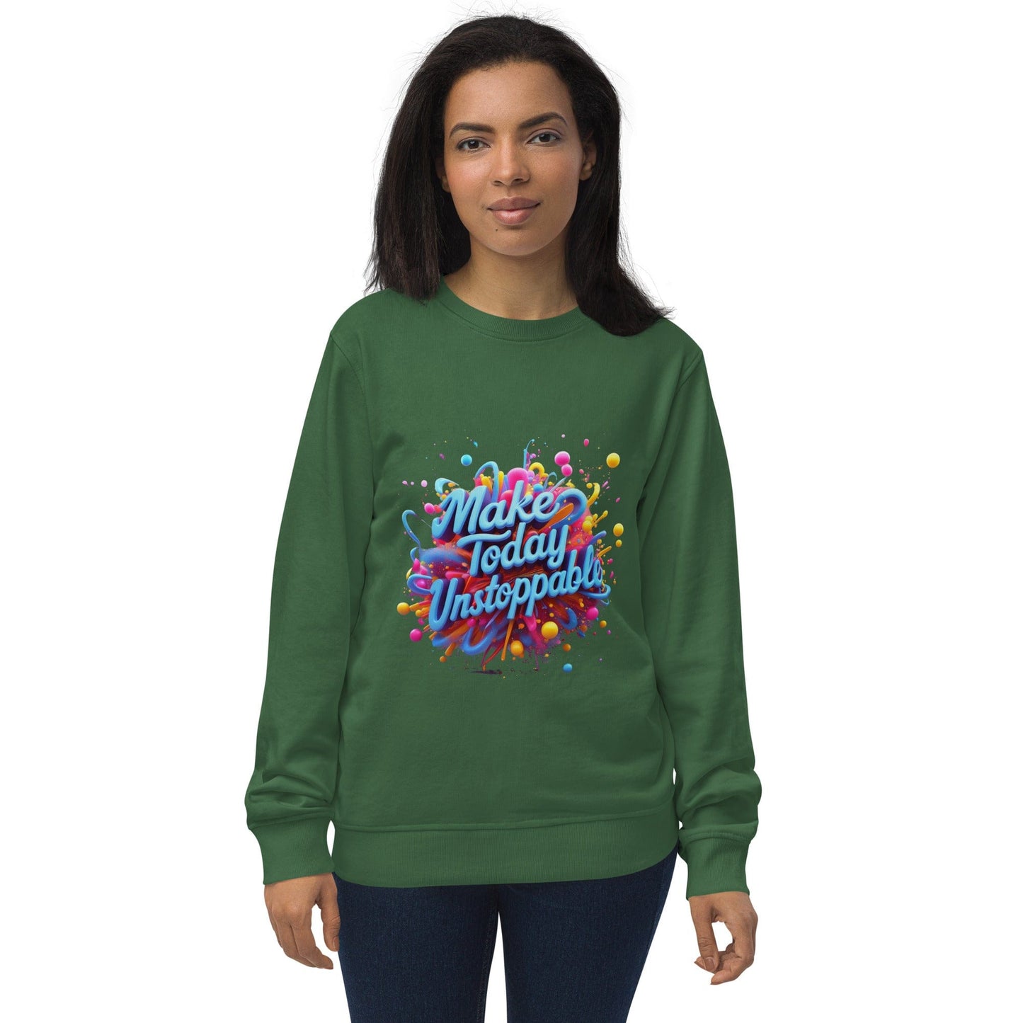 Organic Sweatshirt with 3D render of "Make Today Unstoppable" - Collections by Moke 77718158