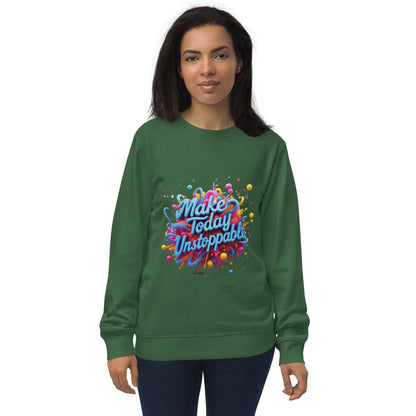 Organic Sweatshirt with 3D render of "Make Today Unstoppable" - Collections by Moke 77718158