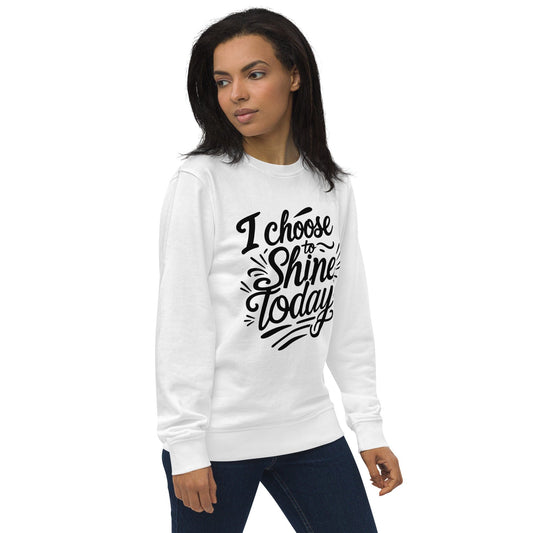 Organic Sweatshirt with "I choose to shine today" - Collections by Moke 29973226