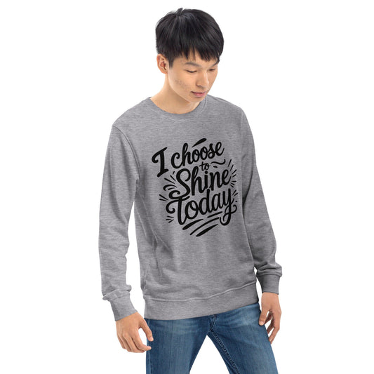 Organic Sweatshirt with "I choose to shine today" - Collections by Moke 3549453
