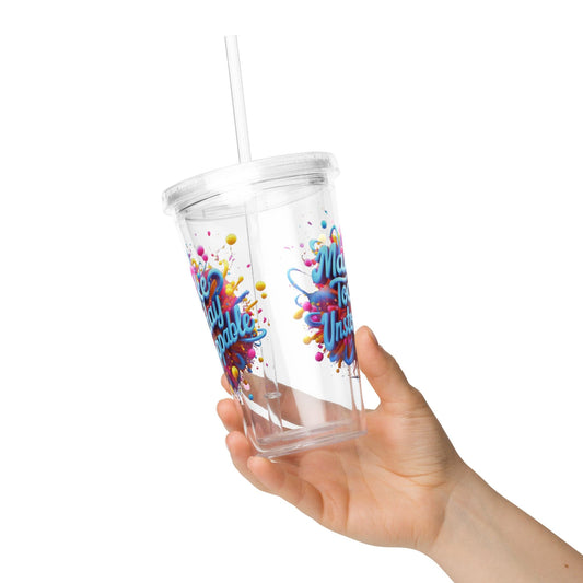 Plastic Tumbler with 3D render of "Make Today Unstoppable" - Collections by Moke 34579587
