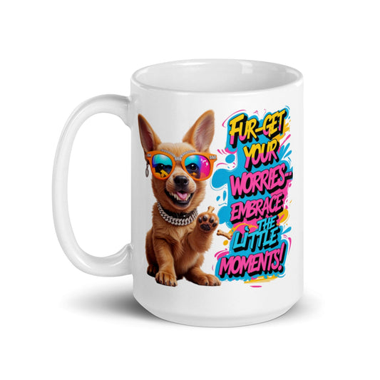 Puppy on Ceramic Mug with "Fur-get your worries" - Collections by Moke 119966