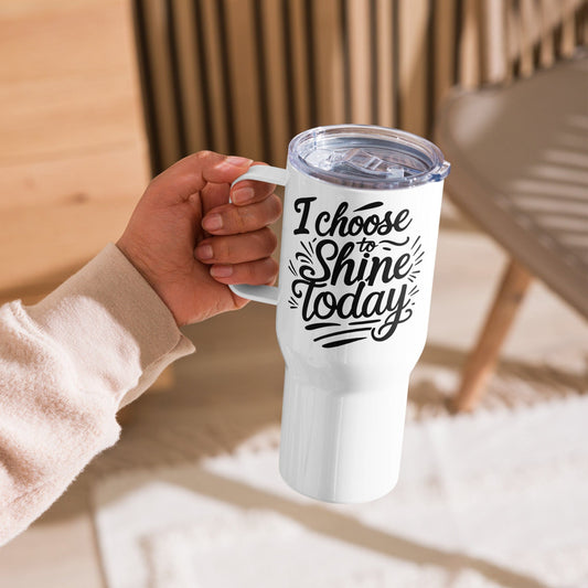 Travel Mug with a handle with "I choose to shine today" - Collections by Moke 40179927
