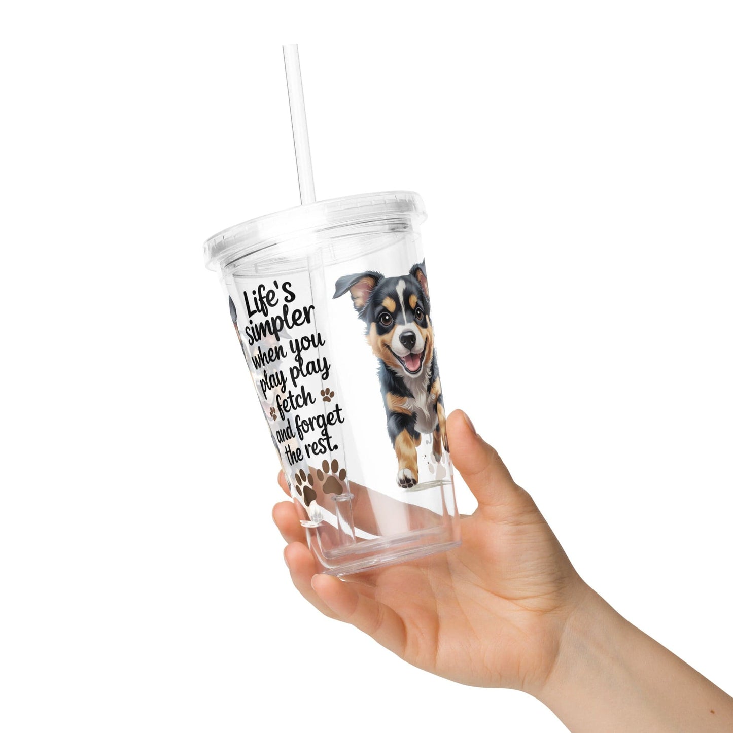Collections by Moke Tumbler 16 oz. (590 ml) Puppy on Clear plastic tumbler with 'Life’s simpler'